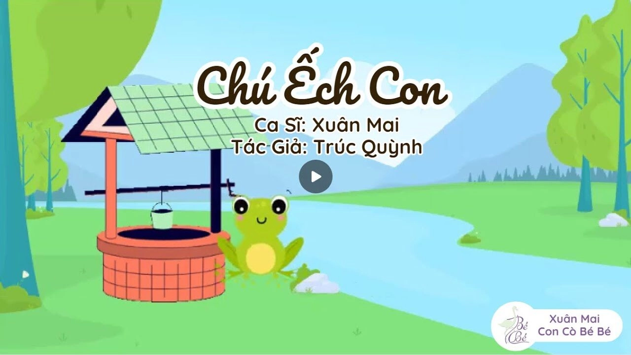 Chú Ếch Con​​ - Xuân Mai | Lời bài hát, hợp âm, MV