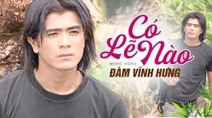 Có lẽ nào​​ - Đàm Vĩnh Hưng | Lời bài hát, hợp âm, MV