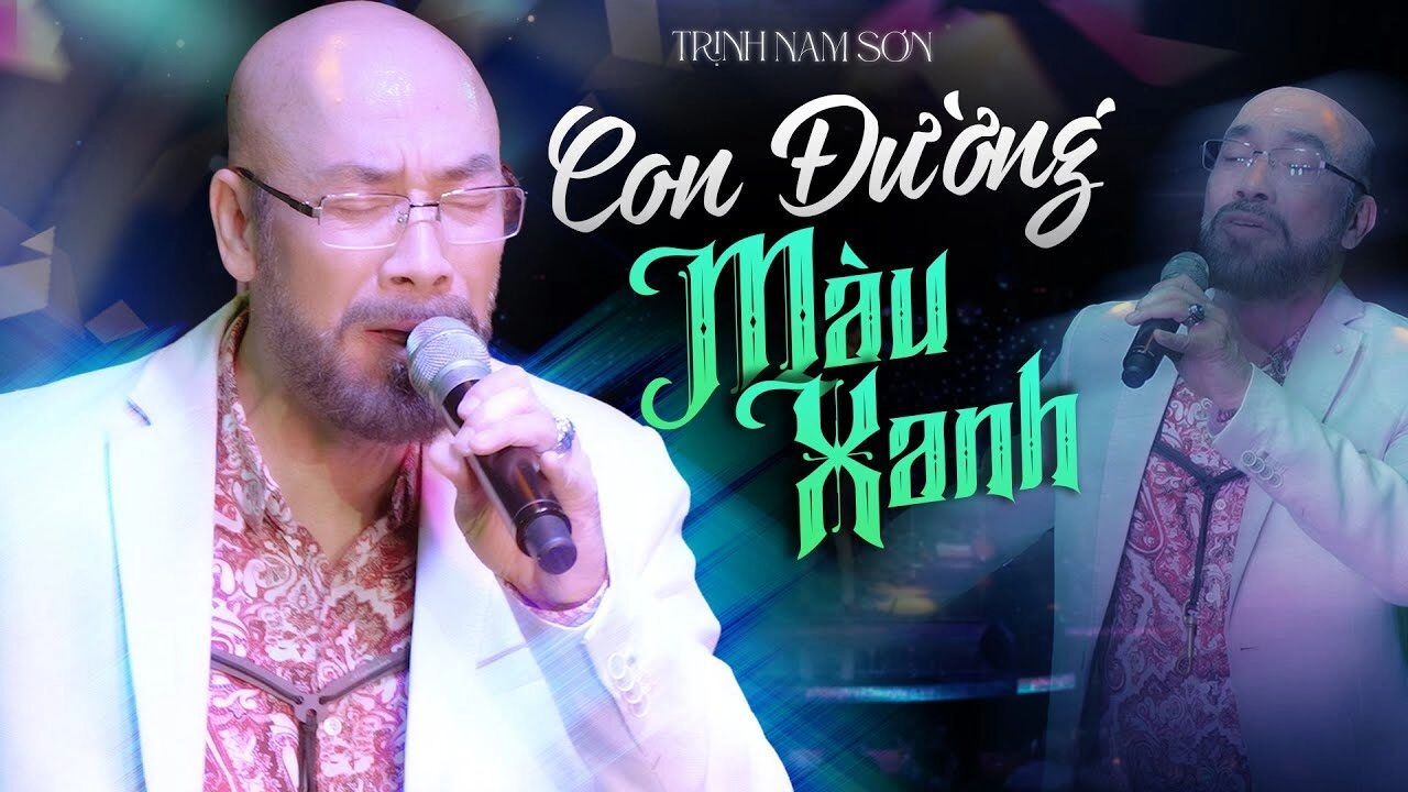 Con đường màu xanh​​ - Trịnh Nam Sơn | Lời bài hát, hợp âm, MV