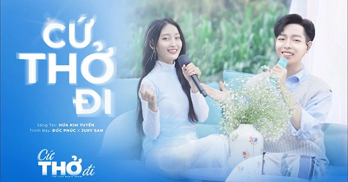 Cứ thở đi​​ - Đức Phúc | Lời bài hát, hợp âm, MV