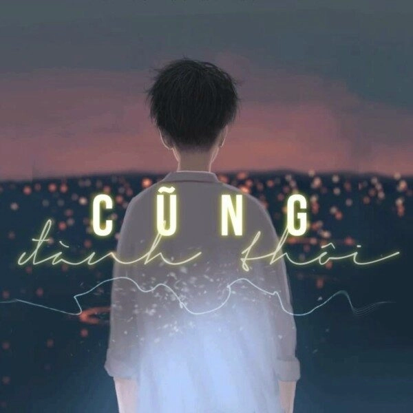 Cũng đành thôi - Đức Phúc | Lời bài hát, hợp âm, MV