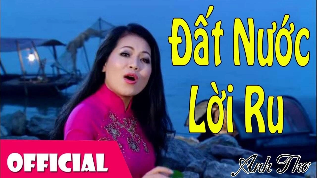 Đất Nước Lời Ru​​ - Anh Thơ | Lời bài hát, hợp âm, MV