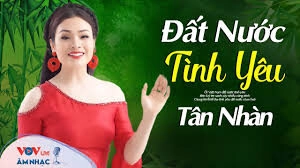 Đất Nước Tình Yêu - Tân Nhàn | Lời bài hát, hợp âm, MV