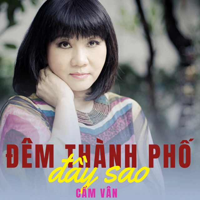 Đêm thành phố đầy sao​​ - Cẩm Vân | Lời bài hát, hợp âm, MV