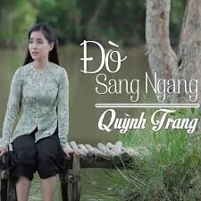 Đò Sang Ngang​​ - Quỳnh Trang | Lời bài hát, hợp âm, MV