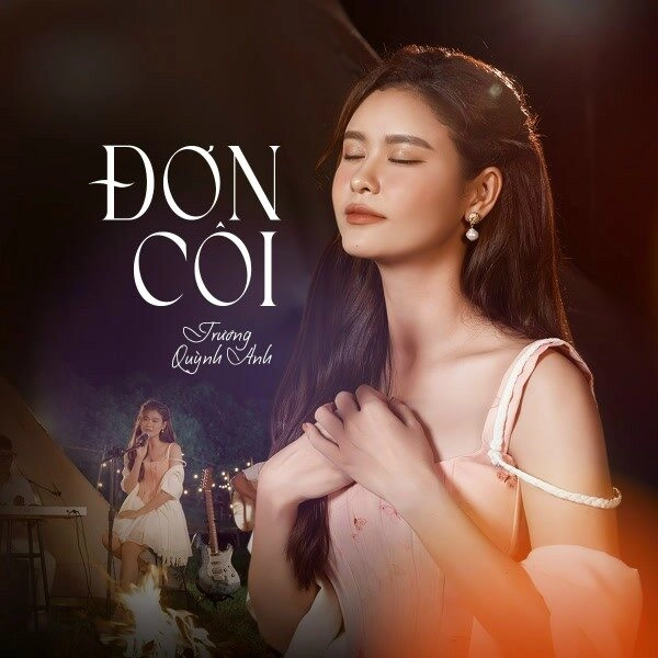 Đơn Côi​​ - Trương Quỳnh Anh | Lời bài hát, hợp âm, MV