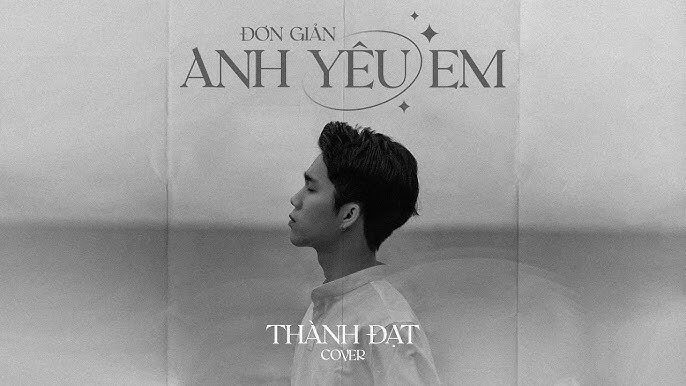 Đơn Giản Anh Yêu Em​​ - Thành Đạt | Lời bài hát, hợp âm, MV