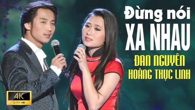 Đừng nói xa nhau​​ - Hoàng Thục Linh và Đan Nguyên | Lời bài hát, hợp âm, MV