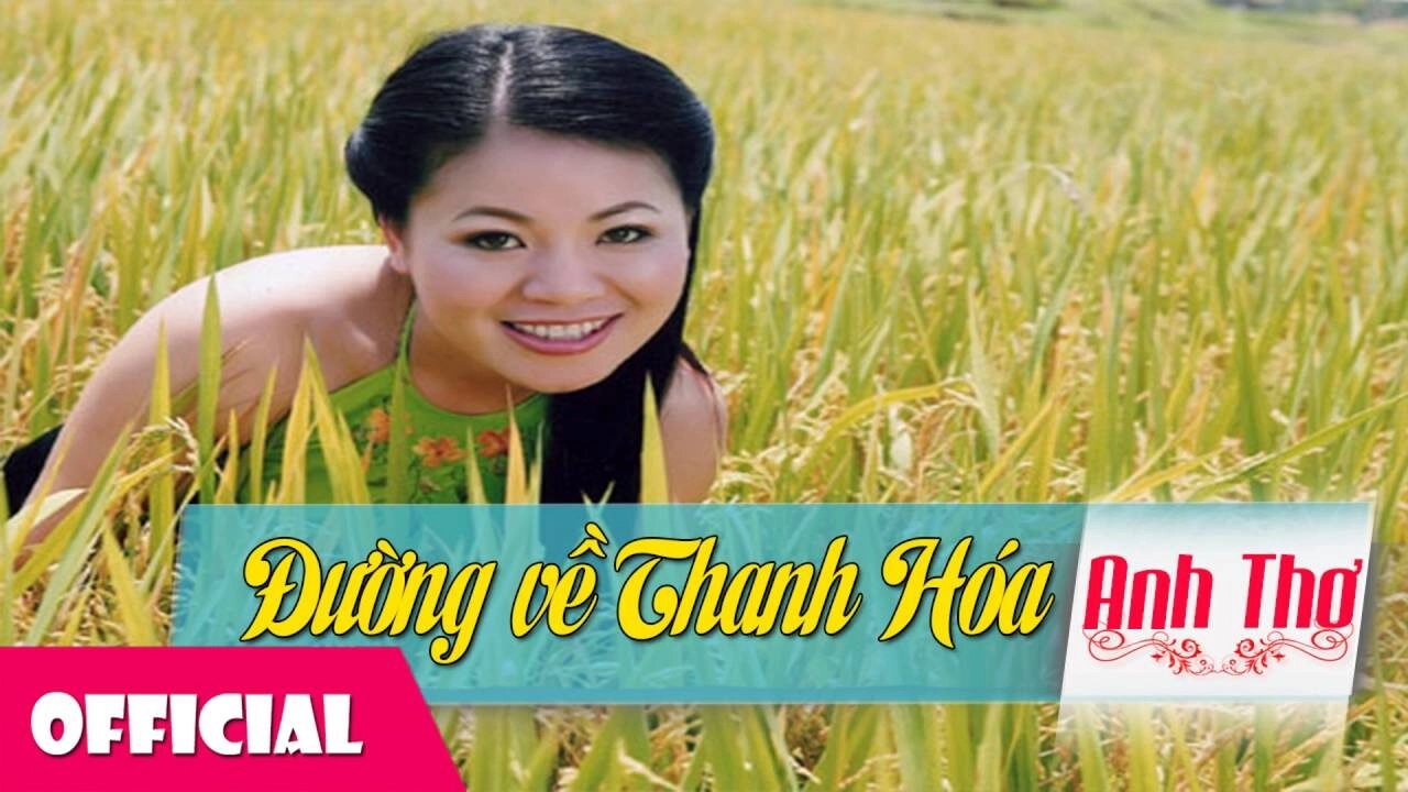 Đường Về Thanh Hóa​​ - Anh Thơ | Lời bài hát, hợp âm, MV