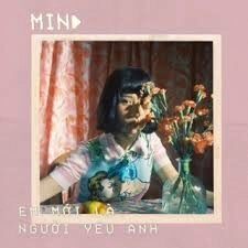 Em Mới Là Người Yêu Anh​​ - Min | Lời bài hát, hợp âm, MV