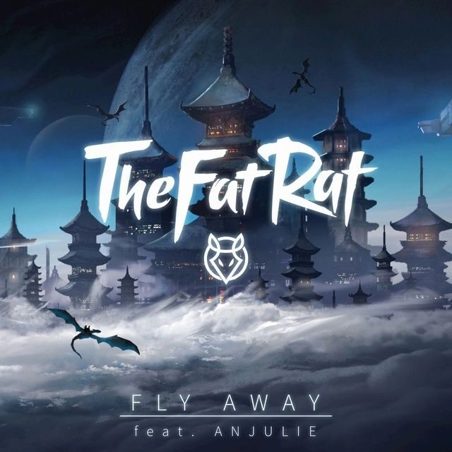 Fly Away​​ - TheFatRat | Lời bài hát, hợp âm, MV