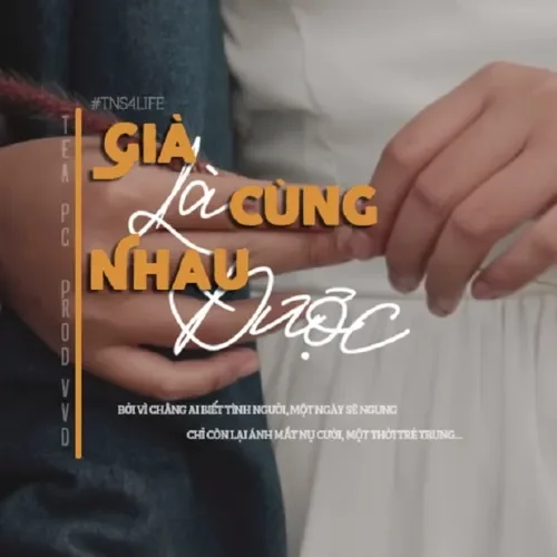 Già Cùng Nhau Là Được​​ - PCGL, TeA | Lời bài hát, hợp âm, MV