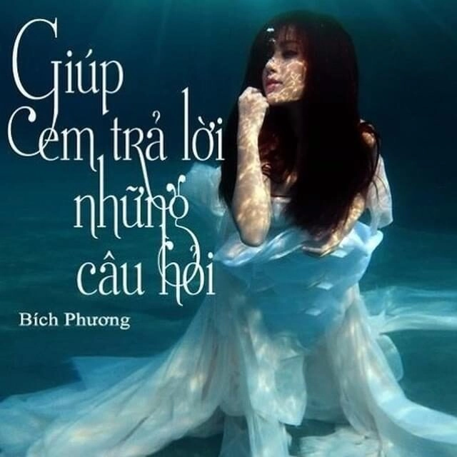 Giúp Em Trả Lời Những Câu Hỏi​​ - Bích Phương | Lời bài hát, hợp âm, MV