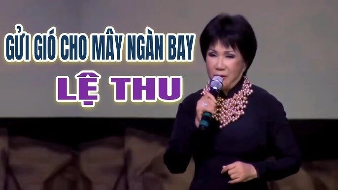 Gửi Gió Cho Mây Ngàn Bay​​ - Lệ Thu | Lời bài hát, hợp âm, MV