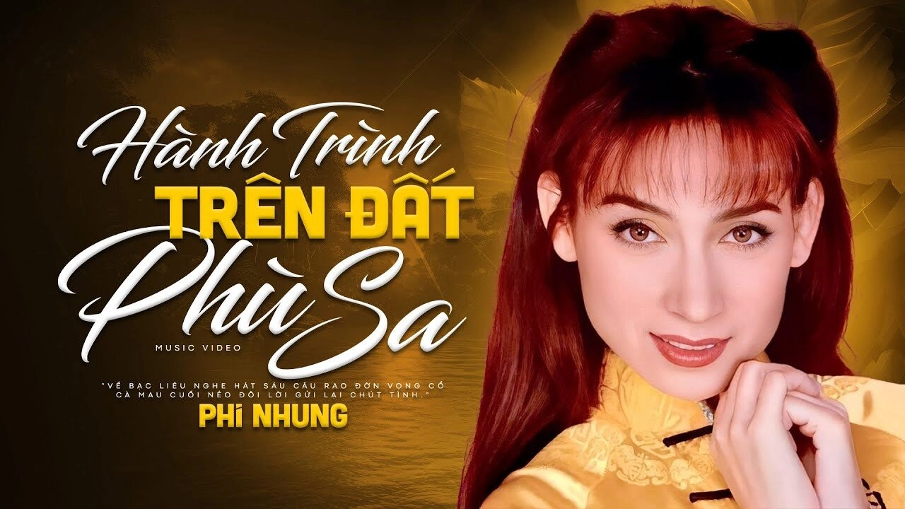 Hành Trình Trên Đất Phù Sa​​ - Phi Nhung | Lời bài hát, hợp âm, MV