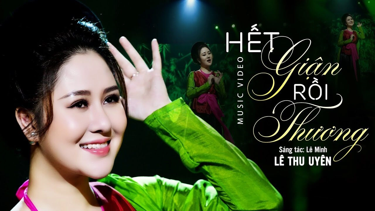 Hết Giận Rồi Thương​​ - Lê Thu Uyên | Lời bài hát, hợp âm, MV