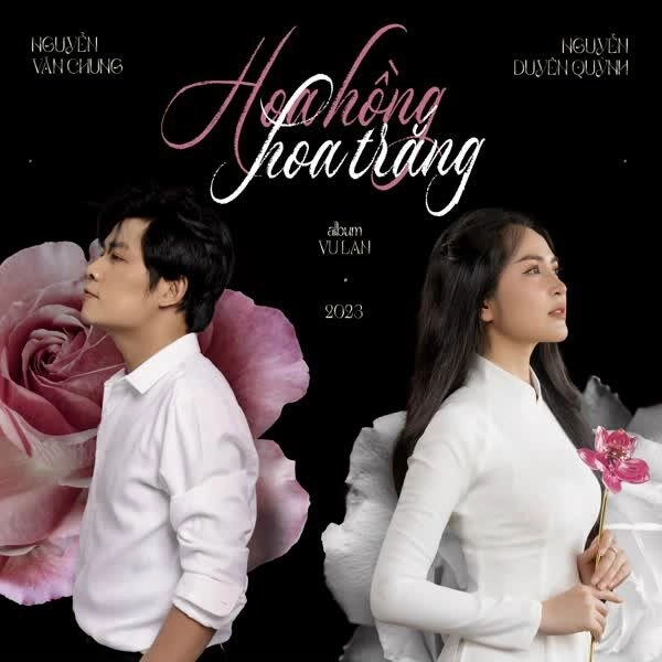 Hoa Hồng Hoa Trắng​​ - Nguyễn Duyên Quỳnh | Lời bài hát, hợp âm, MV