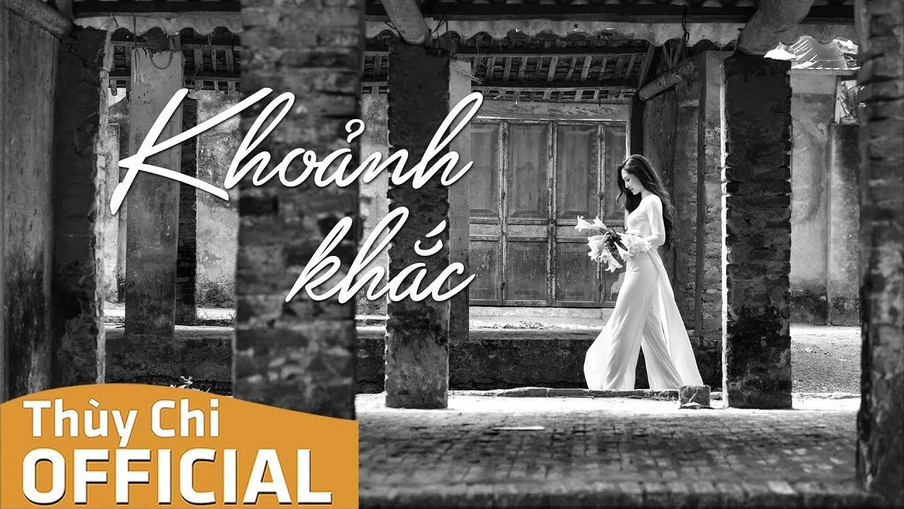 Khoảnh Khắc​​ - Thùy Chi | Lời bài hát, hợp âm, MV