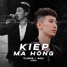 Kiếp Má Hồng​​ - TLong | Lời bài hát, hợp âm, MV