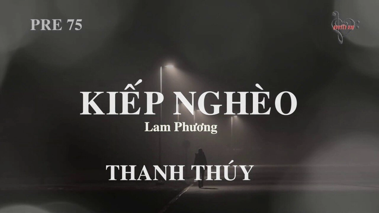 Kiếp Nghèo​​ - Thanh Thúy | Lời bài hát, hợp âm, MV