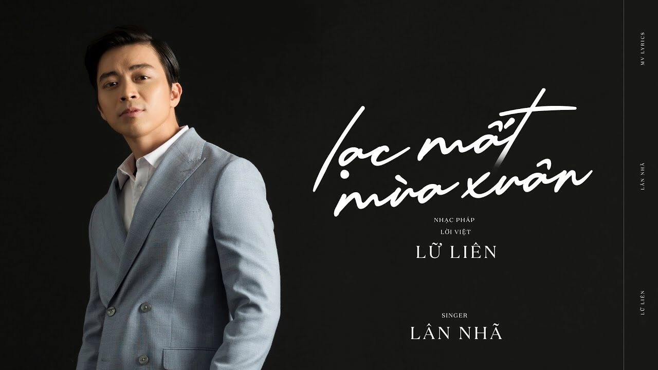 Lạc Mất Mùa Xuân​​ - Lân Nhã | Lời bài hát, hợp âm, MV