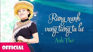 Rừng xanh vang tiếng ta lư​​ - Anh Thơ | Lời bài hát, hợp âm, MV