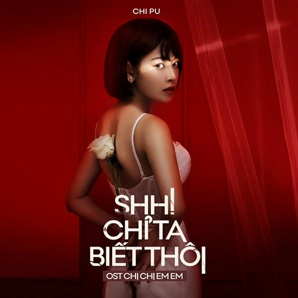 Shh! Chỉ Ta Biết Thôi​​ - Chi Pu | Lời bài hát, hợp âm, MV