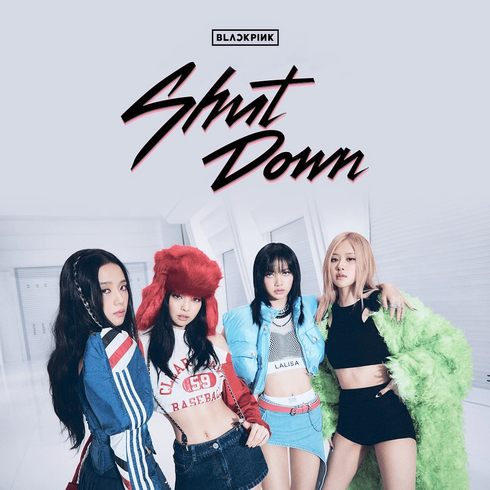 Shut Down​​ - Blackpink | Lời bài hát, hợp âm, MV