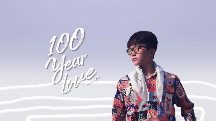 100 Years Love​​ - Nam Đức | Lời bài hát, hợp âm, MV