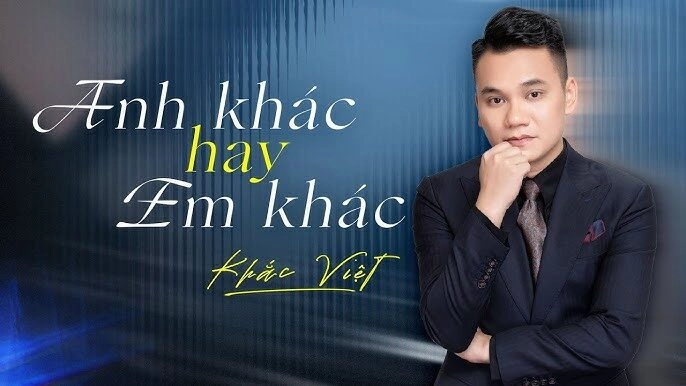 Anh Khác Hay Em Khác​​ - Khắc Việt | Lời bài hát, hợp âm, MV