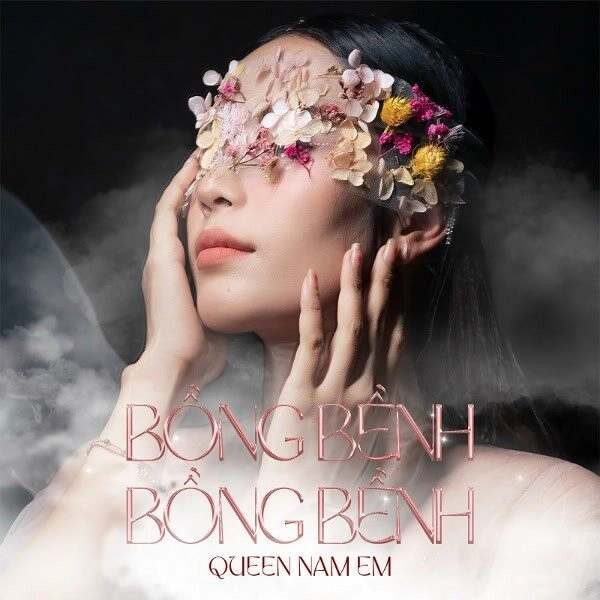 Bồng Bềnh Bồng Bềnh​​ - Nam Em | Lời bài hát, hợp âm, MV