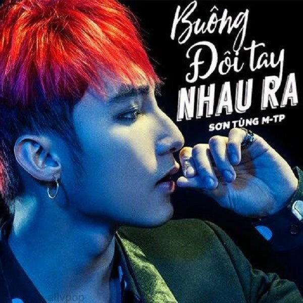 Buông đôi tay nhau ra​​ - Sơn Tùng M-TP | Lời bài hát, hợp âm, MV