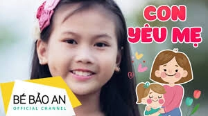 Con Yêu Mẹ​​ - Bé Bảo An | Lời bài hát, hợp âm, MV
