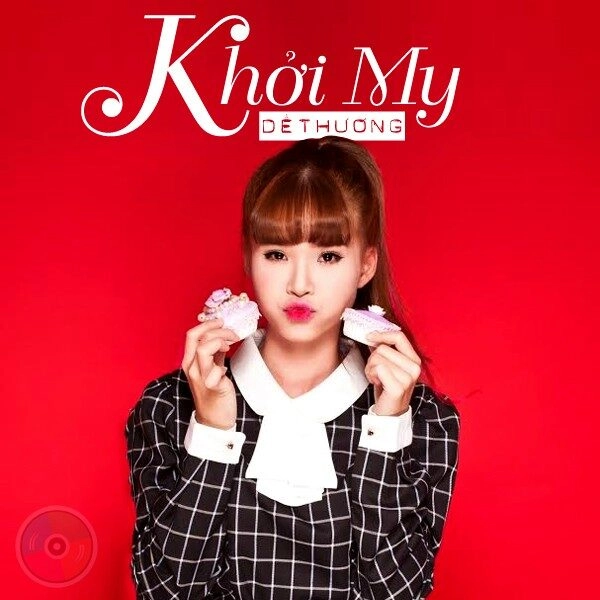 Dễ thương​​ - Khởi My | Lời bài hát, hợp âm, MV