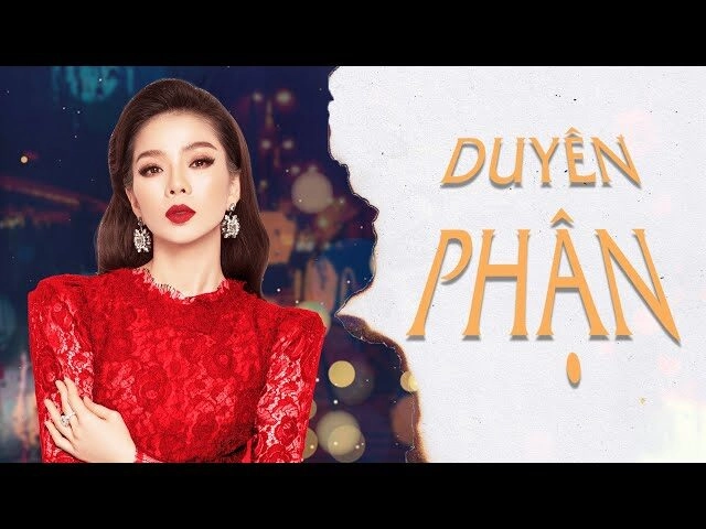 Duyên phận​​ - Lệ Quyên | Lời bài hát, hợp âm, MV