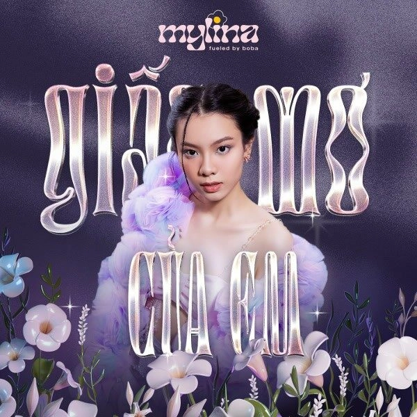 Giấc Mơ Của Em​​ - MYLINA, fueled by boba | Lời bài hát, hợp âm, MV