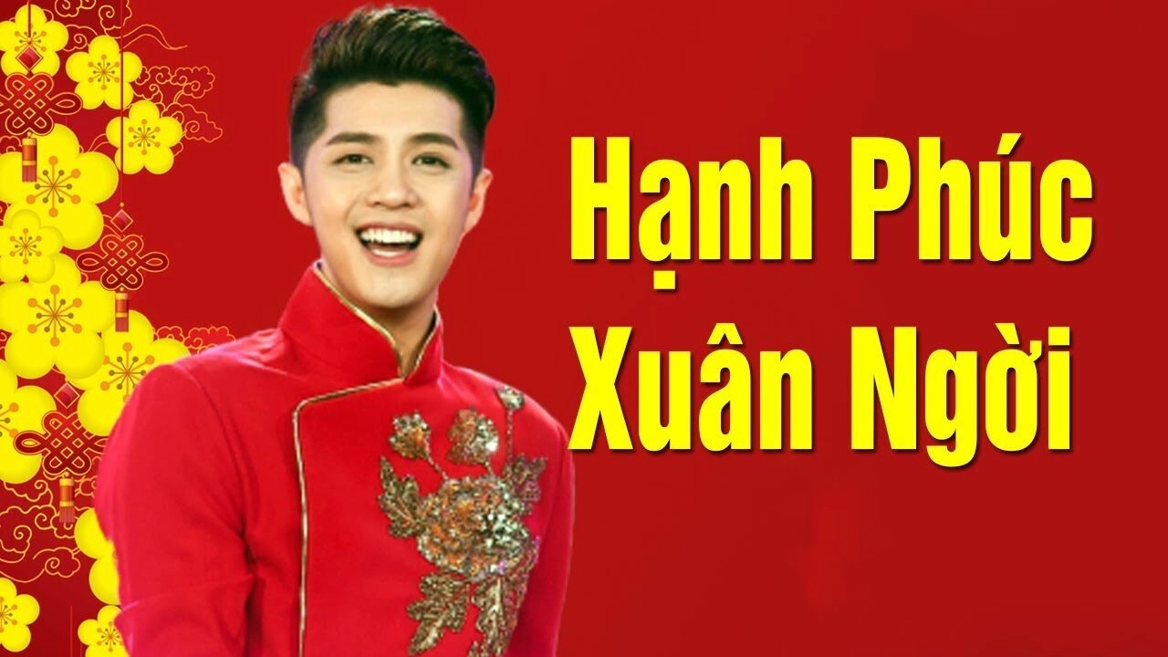 Hạnh Phúc Xuân Ngời​​ - Noo Phước Thịnh | Lời bài hát, hợp âm, MV