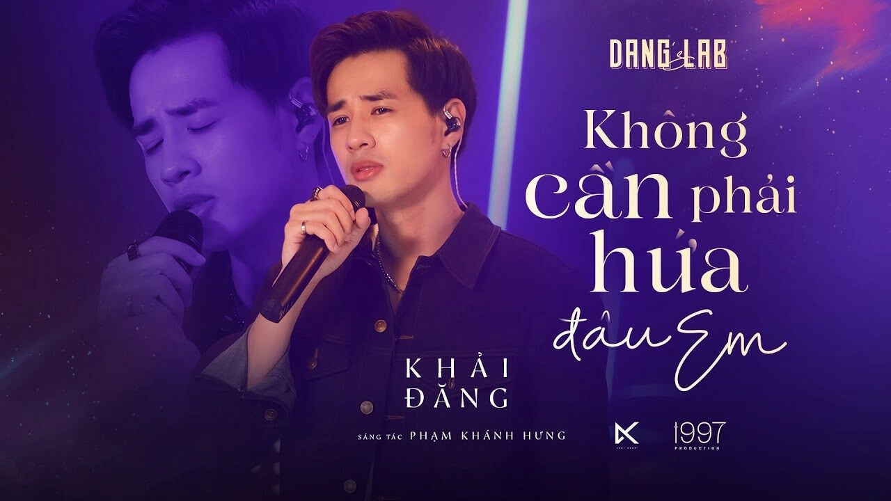 Không cần phải hứa đâu em​​ - Phạm Khánh Hưng | Lời bài hát, hợp âm, MV