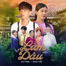Làm Dâu​​ - Huy Nam | Lời bài hát, hợp âm, MV