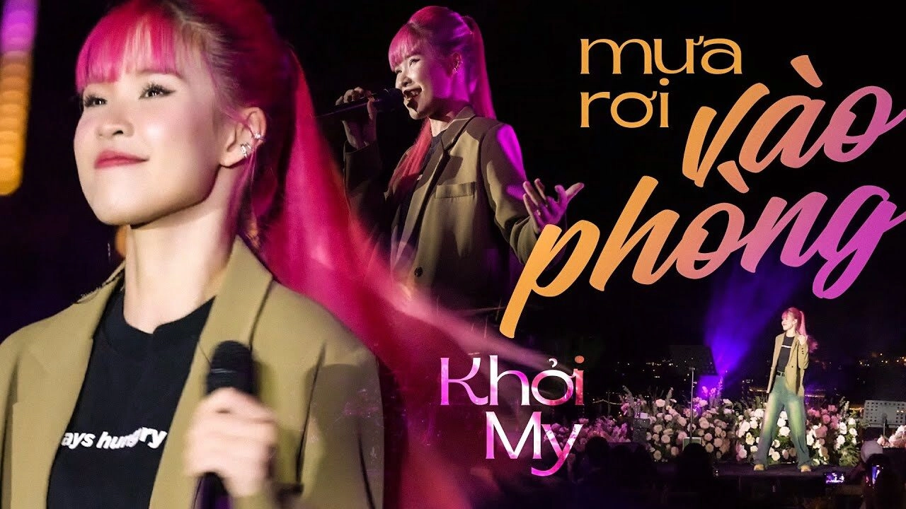 Mưa Rơi Vào Phòng​​ - Khởi My | Lời bài hát, hợp âm, MV