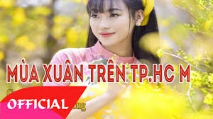 Mùa Xuân Trên Thành Phố Hồ Chí Minh​​ - Mây Trắng | Lời bài hát, hợp âm, MV