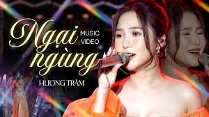 Ngại Ngùng​​ - Hương Tràm | Lời bài hát, hợp âm, MV