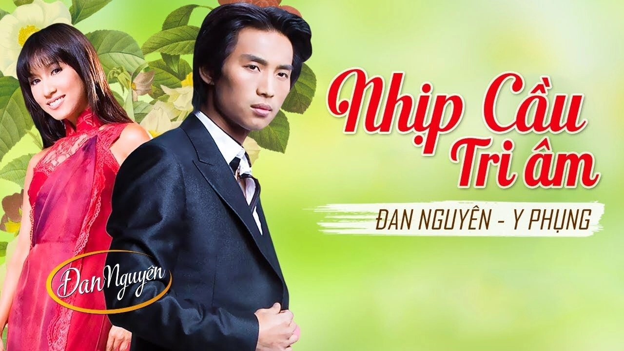 Nhịp Cầu Tri Âm​​ - Đan Nguyên ft Y Phụng - Huyền Trang Lux | Lời bài hát, hợp âm, MV
