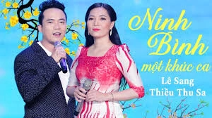 Ninh Bình Một Khúc Ca​​ - Lê Sang & Thiều Thu Sa | Lời bài hát, hợp âm, MV