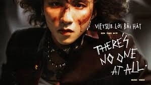 There’s No One At All​​ - Sơn Tùng M-TP | Lời bài hát, hợp âm, MV