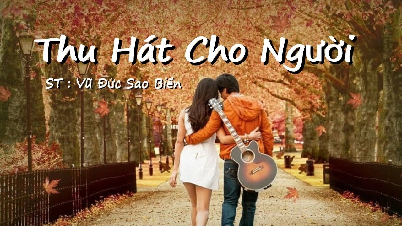 Thu Hát Cho Người​​ - Phạm Mạnh Cương | Lời bài hát, hợp âm, MV