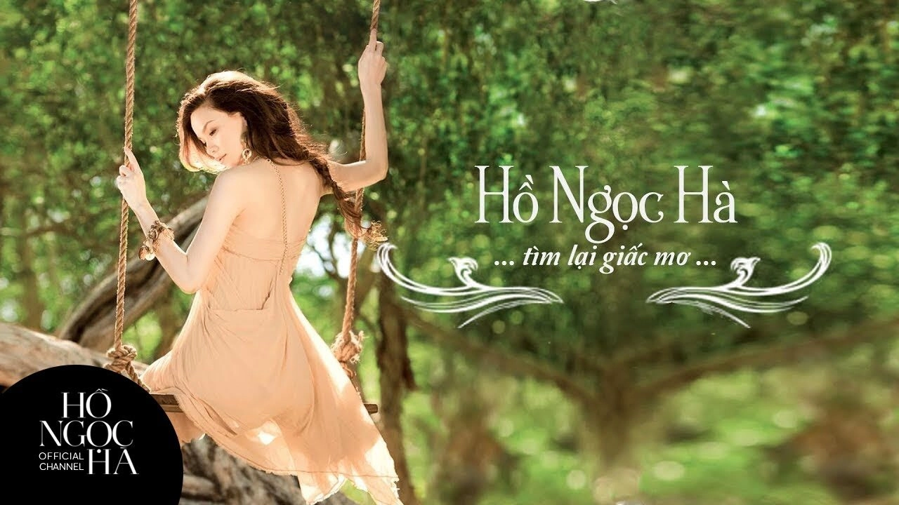 Tìm Lại Giấc Mơ​​ - Hồ Ngọc Hà | Lời bài hát, hợp âm, MV