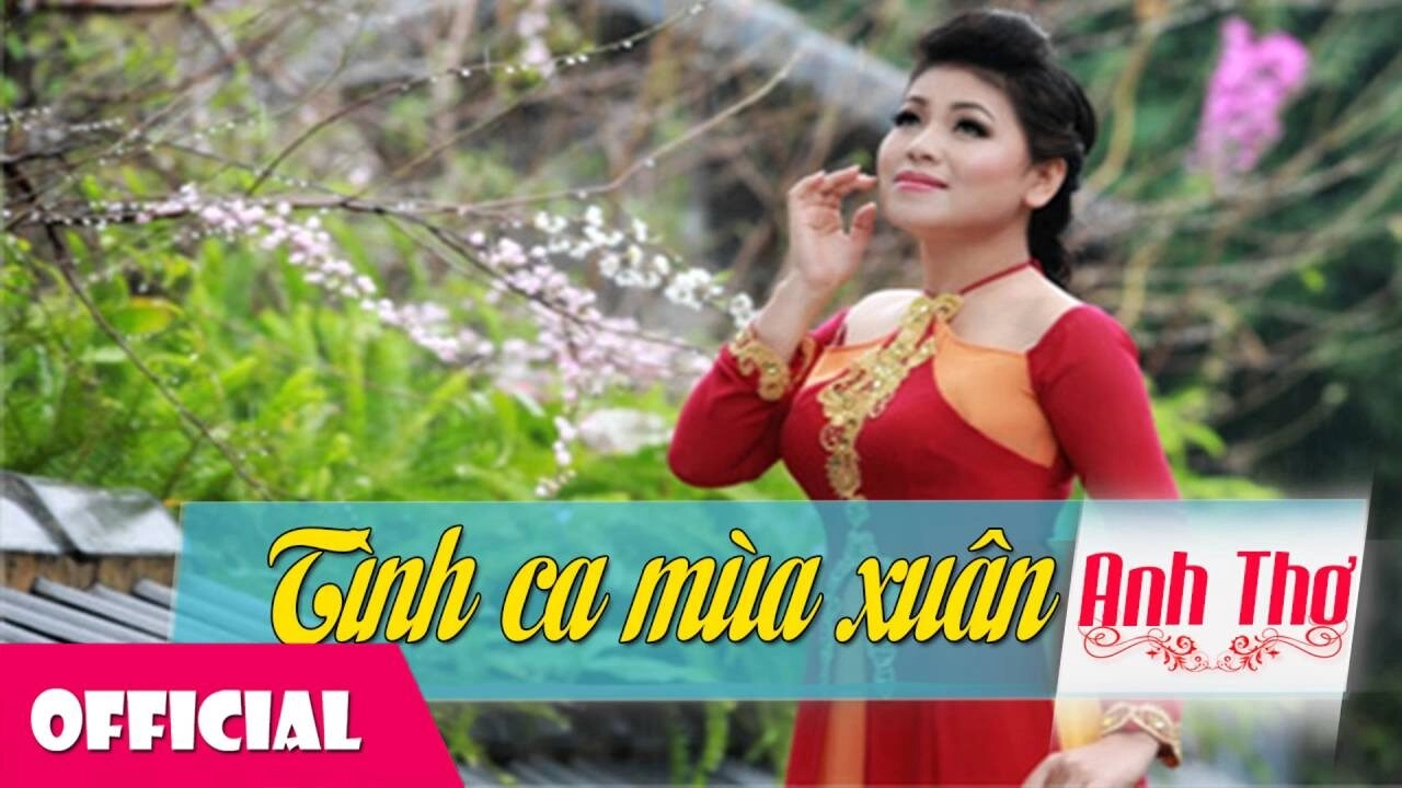 Tình Ca Mùa Xuân​​ - Anh Thơ, Lê Anh Dũng | Lời bài hát, hợp âm, MV