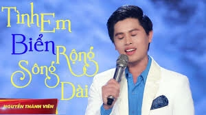 Tình Em Biển Rộng Sông Dài​​ - Nguyễn Thành Viên | Lời bài hát, hợp âm, MV