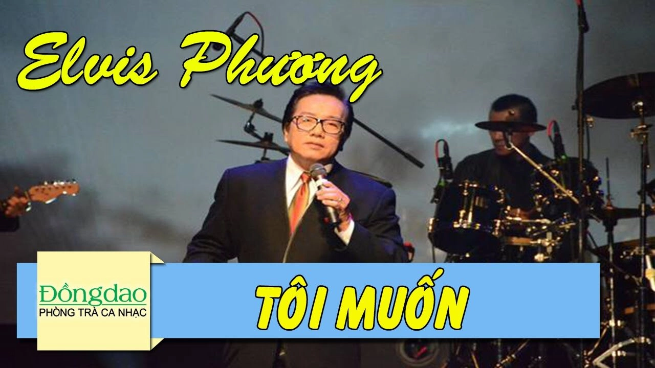 Tôi Muốn​​ - Elvis Phương | Lời bài hát, hợp âm, MV